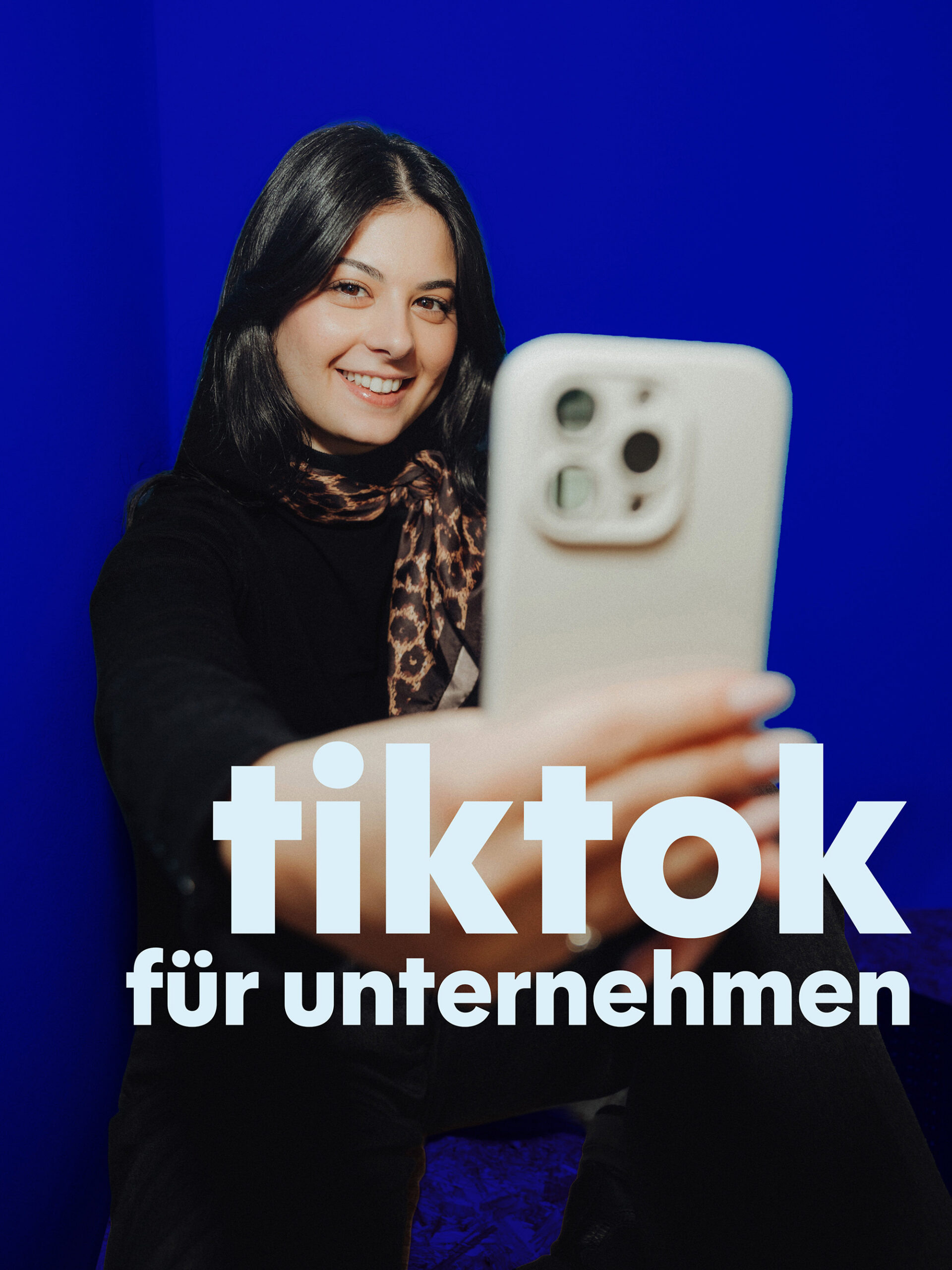 HOW TO TIKTOK: WIE UNTERNEHMEN DIE PLATTFORM RICHTIG NUTZEN KÖNNEN